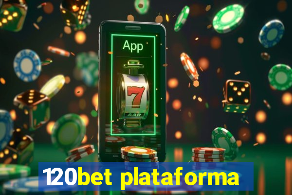 120bet plataforma